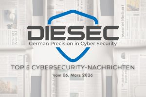 Cybersecurity-Nachrichten vom 06. März 2026