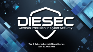 Cybersicherheit News Stories vom 22. Mai 2026