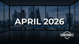 Cybersecurity Rückblick April 2026: Qilin traf Die Linke, Winona County wurde zweimal angegriffen, 1 Million IBANs geleakt und kritische CVEs aktiv ausgenutzt.