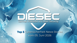 Cybersicherheit News Stories vom 05. Juni 2026
