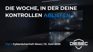 Cybersicherheit News Stories vom 12. Juni 2026