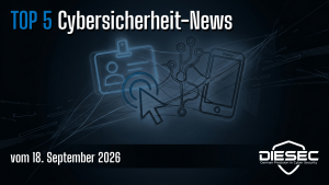 Top 5 Cybersicherheit-News vom 18. September 2026: Cisco ISE, ScreenConnect, GitLab und Pixel Zero-Days sowie die neue CRA-Meldepflicht der EU.