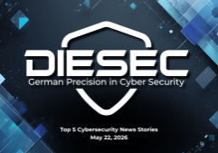 Cybersecurity News Stories May 22, 2026